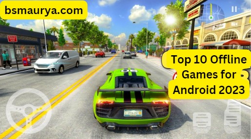 Top 10 Offline Games for Android 2024